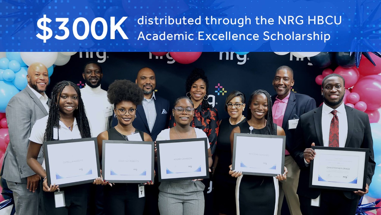 ten people pose, six holding certificates, under a banner about the NRG HBCU Academic Excellence Scholarship.